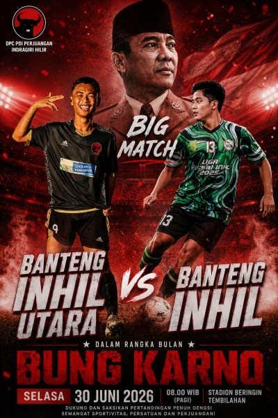 Dalam Rangka Bulan Bung Karno  DPC PDI-P Inhil Gelar Laga Big Match U-17, Pemenang akan Wakili Daerah di Soekarno Cup Riau