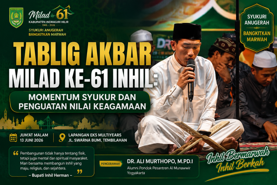 Tablig Akbar Milad ke-61 Inhil, Bupati Herman Ajak Masyarakat Syukuri Anugerah dan Bangkitkan Marwah Daerah